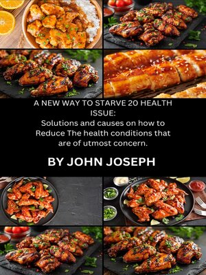 cover image of A NEW WAY TO STARVE 20 HEALTH ISSUE WITH EASY RECIPES